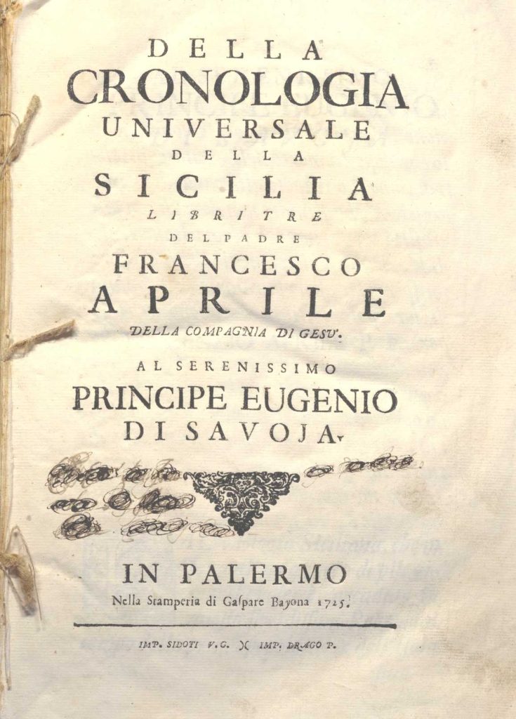 C.M.18.E.5 – DELLA CRONOLOGIA UNIVERSALE DELLA SICILIA. FRANCESCO APRILE.1725