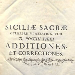 C.M.18.L.15 - SICILIAE SACRAE CELEBERRIMI ABATIS NETINI D. ROCCHI PIRRI.ADDICTIONES ET CORRECTIONES. A.MONGITORE 1735