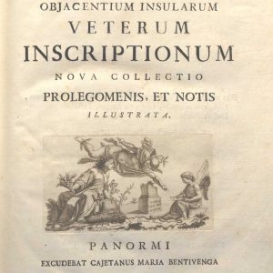 C.M.19. L.15 - RACCOLTA DI ANTICHE ISCRIZIONI SICILIANE. GABRIELE LANCILLOTTO CASTELLIU PRINCIPE DI TORREMUZZA. 1769