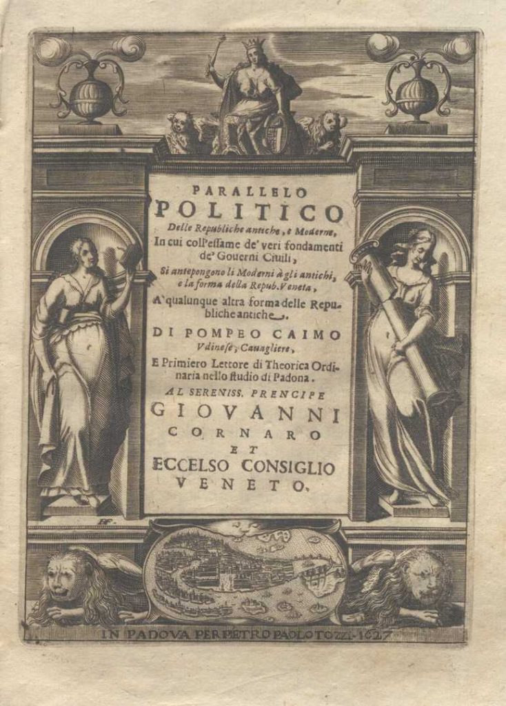 C.M.6.C.8 – PARALLELO POLITICO DELLE REPUBBLICHE ANTICHE E MODERNE. POMPEO CAIMO. 1627