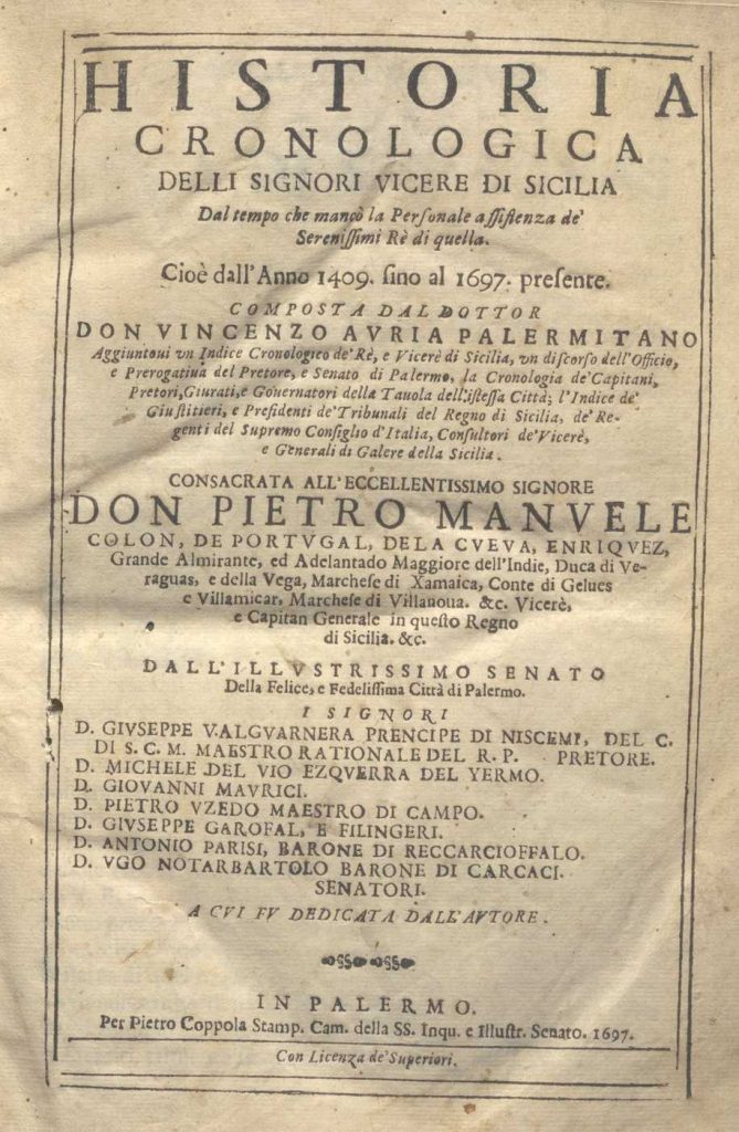 C.M.7.C.19 – CRONOLOGIA DEI VICERE’ DI SICILIA DAL 1409 AL 1697. DON VINCENZO AVRIA. 1697
