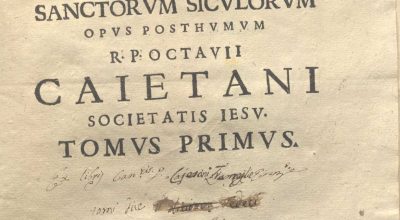 C.M.9.B.10 – VITE DEI SANTI SICILIANI. OPERA POSTUMA DEL REVERENDO PADRE OTTAVIO GAETANI. XVI-XVII. TOMO 1