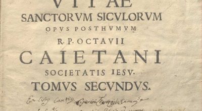 C.M.9.B.11 – VITE DEI SANTI SICILIANI. OPERA POSTUMA DEL REVERENDO PADRE OTTAVIO GAETANI. XVI-XVII. TOMO 2