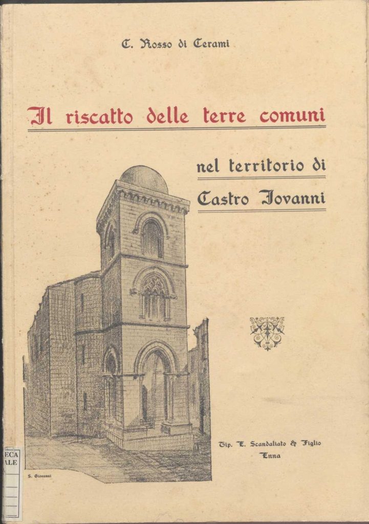 EN.1.3.41 – IL RISCATTO DELLE TERRE COMUNI. C. ROSSO DI CERAMI. 1931