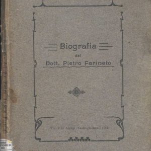 EN.1.5.59 - LA BIOGRAFIA DEL DOTT.PIETRO FARINATO. ALBINO FARINATO. 1913