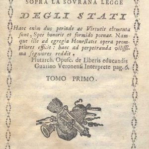C.M. 12. E. 23 - RIFLESSIONI DI UN FILANTROPO SOPRA LA SOVRANA LEGGE DEGLI STATI. SCIPIONE PIATTOLI. 1774