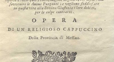 C.M. 14. E. 3 – IL PREZIOSO TESORO IMMENSO ED INFINITO DELLE INDULDENZE, OPERA DI UN RELIGIOSO CAPPUCCINO DI MESSINA. 1740