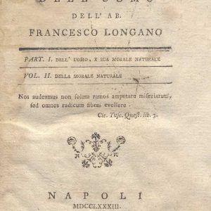 C.M. 14. I. 26 - FILOSOFIA DELL’UOMO. AB. FRANCESCO LONGANO 1783