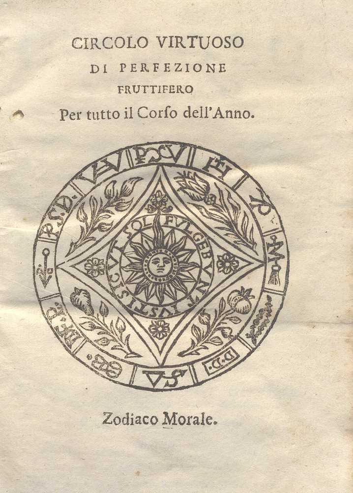 C.M. 15. H. 4 – CIRCOLO VIRTUOSO DI PERFEZZIONE FRUTTIFERO PER TUTTO IL CORSO DELL’ANNO. REV.FRANCESCO MARIA DA PETRALIA.1726