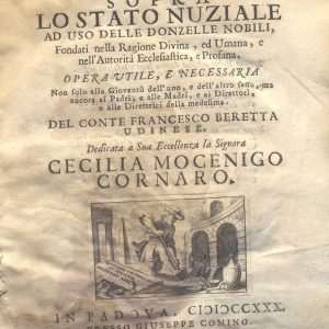 C.M. 17. B. 10 - PRINCIPI DI FILOSOFIA CRISTIANA SULLO STATO NUZIALE DEL CONTE FRANCESCO BERETTA. 1730