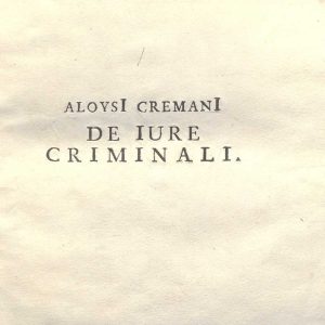 C.M. 17. B. 17 - DE IURE CRIMINALI LIBRI TRES. LUIGI CREMANI. 1791. TOMO I