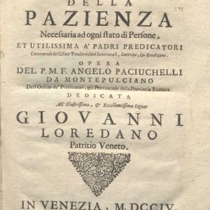 C.M. 17. H. 2 - TRATTATO DELLA PAZIENZA. PADRE MAESTRO ANGELO PACIUCCHELLI- 1704