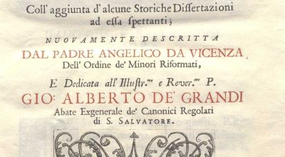 C.M. 18. C. 6 – VITA DEL SERAFICO PATRIARCA SAN FRANCESCO D’ASSISI. PADRE ANGELICO DA VICENZA. 1736