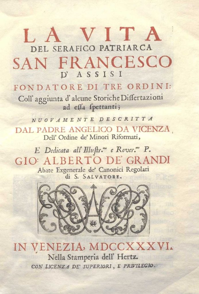 C.M. 18. C. 6 – VITA DEL SERAFICO PATRIARCA SAN FRANCESCO D’ASSISI. PADRE ANGELICO DA VICENZA. 1736