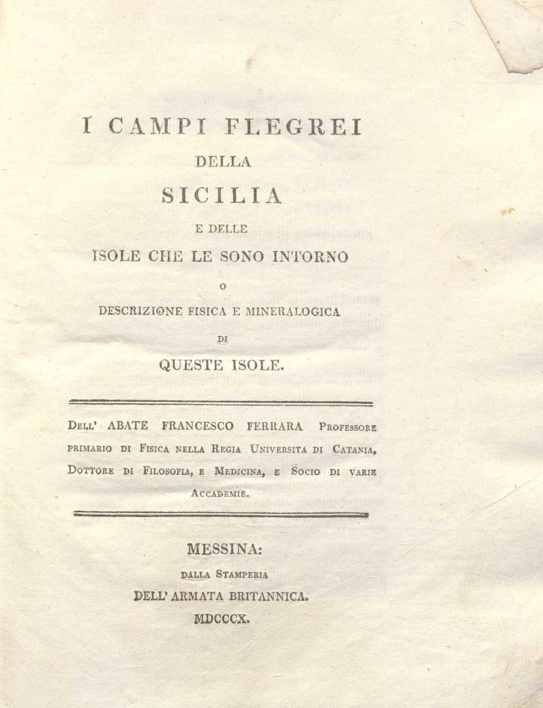 C.M. 20. F. 10 – I CAMPI FLEGREI DELLA SICILIA E DELLE ISOLE CHE LE SONO INTORNO. ABBATE FRANCESCO FERRARA. 1810