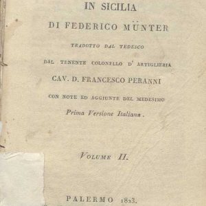 C.M. 20. F. 15 - VIAGGIO IN SICILIA DI FEDERICO MUNTER. 1823 VOL. II