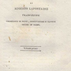 C.M. 20. F. 16 - LA ROMANZIERA O RACCOLTA DE’ MIGLIORI ROMANZI INEDITI. AUGUSTO LA FONTAINE. 1826