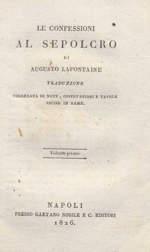 C.M. 20. F. 16 – LA ROMANZIERA O RACCOLTA DE’ MIGLIORI ROMANZI INEDITI. AUGUSTO LA FONTAINE. 1826
