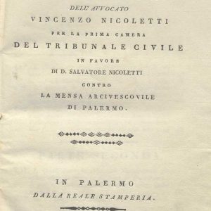 C.M. 20. F. 34 - MEMORIA DELL’AVVOCATO VINCENZO NICOLETTI CONTRO LA MENSA ARCIVESCOVILE DI PALERMO. 1821