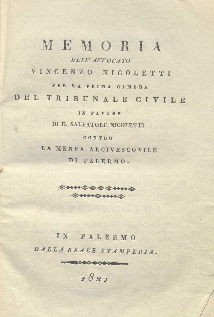 C.M. 20. F. 34 – MEMORIA DELL’AVVOCATO VINCENZO NICOLETTI CONTRO LA MENSA ARCIVESCOVILE DI PALERMO. 1821