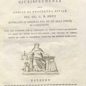 C.M. 20. F. 36 - NOTIZIE DI GIURISPRUDENZA SUL CODICE DI PROCEDURA CIVILE. G.B. SIREY.1823