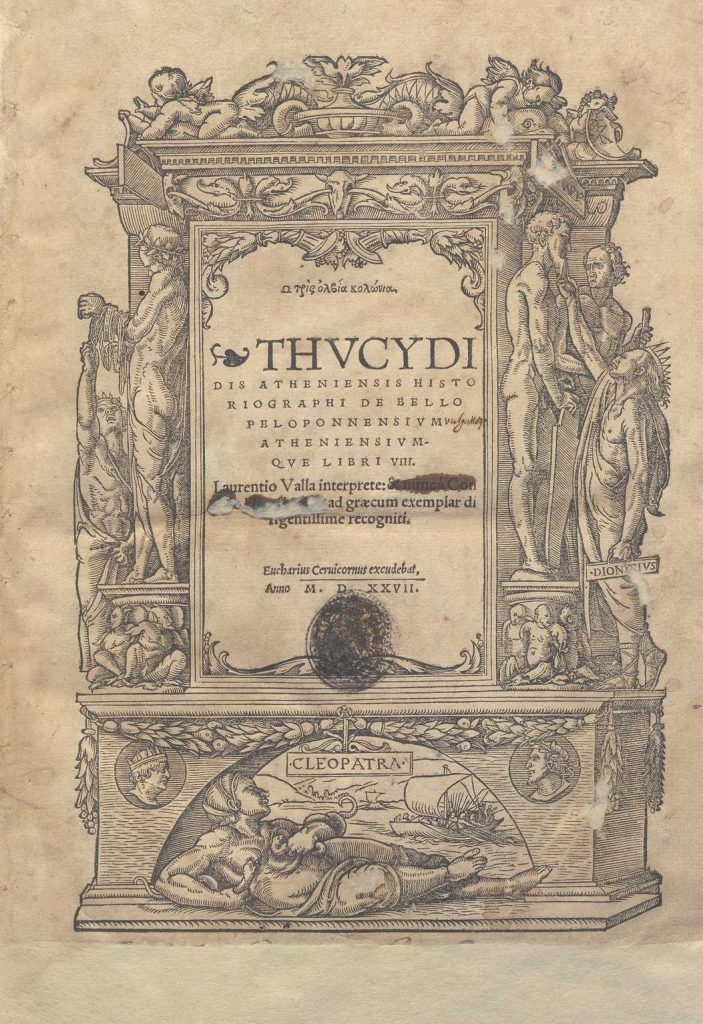 C.M. 3. C. 7 – STORIA DELLA GUERRA DEL PELOPONNESO DI TUCIDIDE TRADOTTA DA LORENZO VALLA. 1527