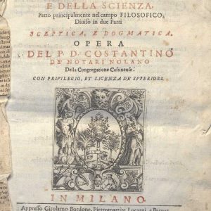 C.M. 7. B. 8 - IL DUELLO DELL’IGNORANZA E DELLA SCIENZA. COSTANTINO NOTARI NOLANO. 1607