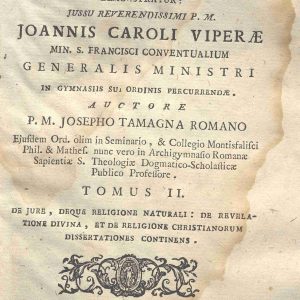 C.M. 15. I. 21 - INSTITUTIONES LOGICAE, ET METAPHYSICAE. JOANNIS CAROLI VIPERAE. TOMUS II. 1778