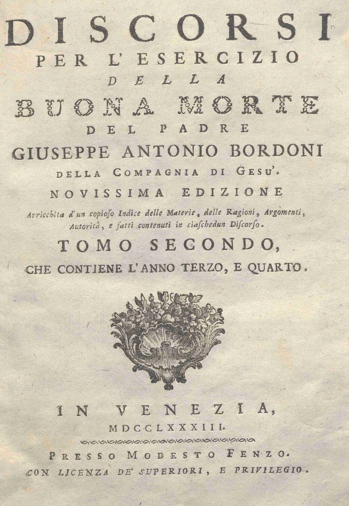 C.M. 15. I. 23 – DISCORSI PER L’ESERCIO DELLA BUONA MORTE DEL PADRE GIUSEPPE ANTONIO BORDONI. 1783. TOMO II