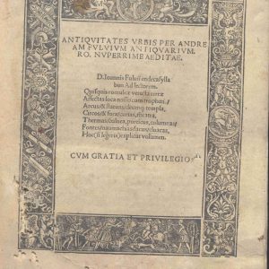 C.M. 3. B. 6 - ANTIQUITATES URBIS. ANDREA FULVIO. 1527