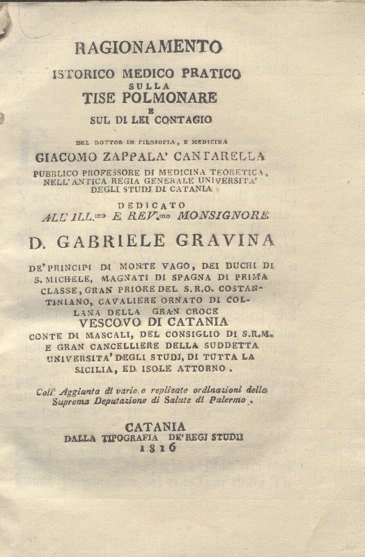 C.M.20.F.22 – RAGIONAMENTO ISTORICO MEDICO PRATICO SULLA TISE POLMONARE E SUL DI LEI CONTAGIO. GIACOMO ZAPPALA’ CANTARELLA. 1816