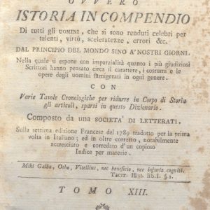 CM.16.A.13 - NUOVO DIZIONARIO ISTORICO OVVERO ISTORIA IN COMPENDIO. COMPOSTO DA UNA SOCIETA’ DI LETTERATI. 1791. TOMO XIII