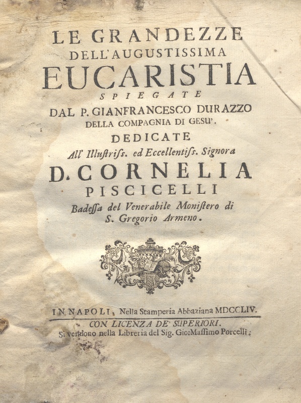 CM.16.D.12 – LE GRANDEZZE DELL’EUCARESTIA. P. GIANFRANCESCO DURAZZO. 1754