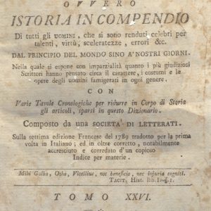 CM.16.A.25 - NUOVO DIZIONARIO ISTORICO OVVERO ISTORIA IN COMPENDIO. COMPOSTO DA UNA SOCIETA’ DI LETTERATI. 1794. TOMO XXIV