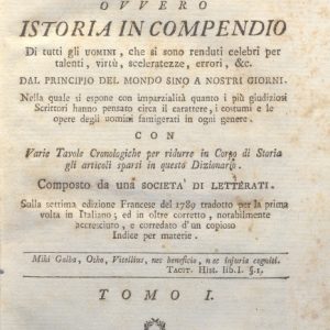 CM.16.A.1 - NUOVO DIZIONARIO ISTORICO OVVERO ISTORIA IN COMPENDIO. COMPOSTO DA UNA SOCIETA’ DI LETTERATI. 1791. TOMO I