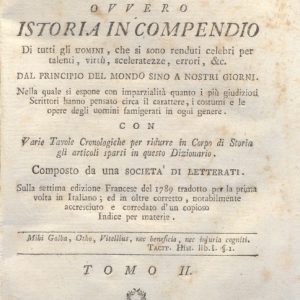 CM.16.A.2 - NUOVO DIZIONARIO ISTORICO OVVERO ISTORIA IN COMPENDIO. COMPOSTO DA UNA SOCIETA’ DI LETTERATI. 1791. TOMO II