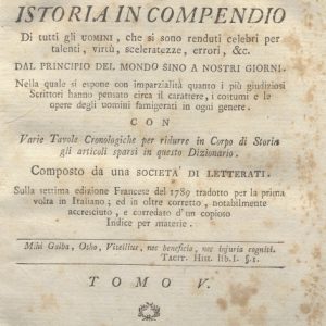 CM.16.A.5 - NUOVO DIZIONARIO ISTORICO OVVERO ISTORIA IN COMPENDIO. COMPOSTO DA UNA SOCIETA’ DI LETTERATI. 1791. TOMO V