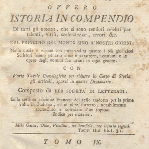 CM.16.A.9 - NUOVO DIZIONARIO ISTORICO OVVERO ISTORIA IN COMPENDIO. COMPOSTO DA UNA SOCIETA’ DI LETTERATI. 1791. TOMO IX