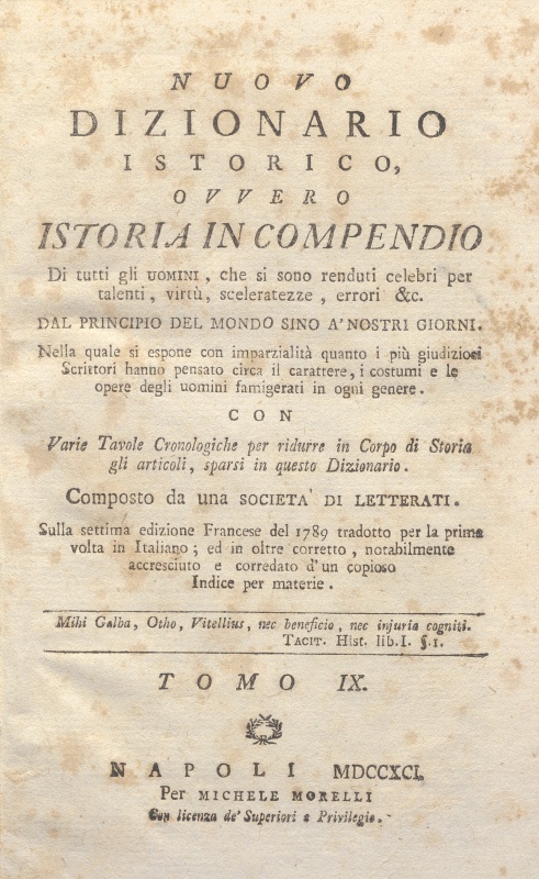 CM.16.A.9 –  NUOVO DIZIONARIO ISTORICO OVVERO ISTORIA IN COMPENDIO. COMPOSTO DA UNA SOCIETA’ DI LETTERATI. 1791. TOMO IX