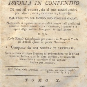CM.16.A.10 - NUOVO DIZIONARIO ISTORICO OVVERO ISTORIA IN COMPENDIO. COMPOSTO DA UNA SOCIETA’ DI LETTERATI. 1792. TOMO X