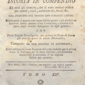 CM.16.A.14 - NUOVO DIZIONARIO ISTORICO OVVERO ISTORIA IN COMPENDIO. COMPOSTO DA UNA SOCIETA’ DI LETTERATI. 1793. TOMO XIV