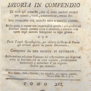 CM.16.A.16 - NUOVO DIZIONARIO ISTORICO OVVERO ISTORIA IN COMPENDIO. COMPOSTO DA UNA SOCIETA’ DI LETTERATI. 1793. TOMO XVI