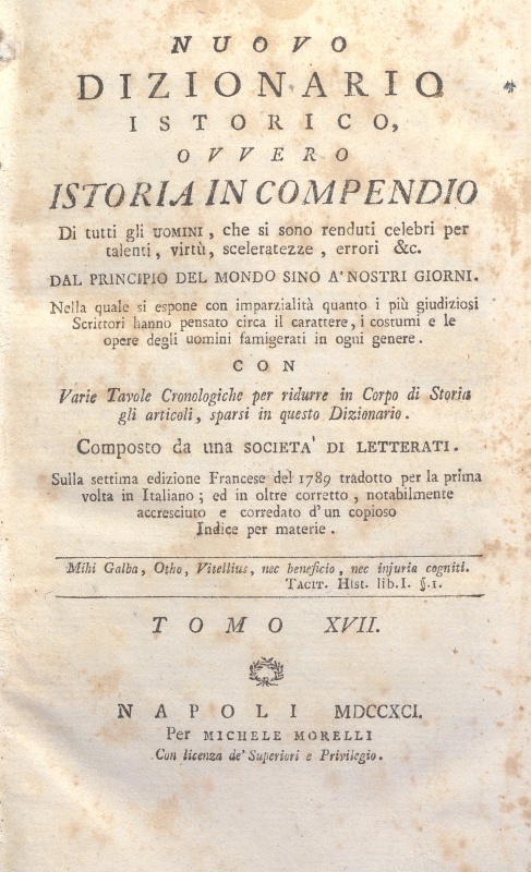 CM.16.A.17 – NUOVO DIZIONARIO ISTORICO OVVERO ISTORIA IN COMPENDIO. COMPOSTO DA UNA SOCIETA’ DI LETTERATI. 1791. TOMO XVII