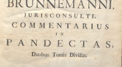 CM.19.G.12 – COMMENTARIA IN QUINQUAGINTA LIBROS PANDECTARUM. JOHANNIS BRUNNEMANNI. 1762. TOMO I