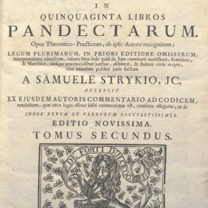 CM.19.G.13 - COMMENTARIA IN QUINQUAGINTA LIBROS PANDECTARUM. JOHANNIS BRUNNEMANNI. 1762. TOMO II