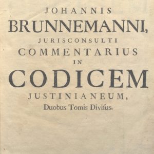 CM.19.G.14 - COMMENTARIUS IN CODICEM JUSTINIANEUM. JOHANNIS BRUNNEMANNI. 1771. TOMO II