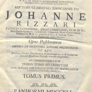 CM.18.H.4 - DE CENSIBUS TRACTATUS PRATICUS. JOHANNE RIZZARI. 1741. TOMUS I