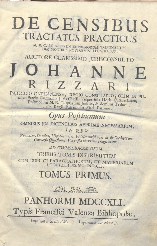 CM.18.H.4 – DE CENSIBUS TRACTATUS PRATICUS. JOHANNE RIZZARI. 1741. TOMUS I