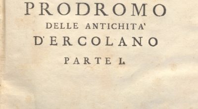 CM.16.B.3 – PRODROMO DELLE ANTICHITA’ DI ERCOLANO. MONSIGNOR OTTAVIO ANTONIO BAYARDI. PARTE I. 1752