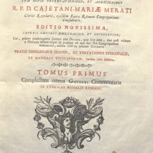 CM.19.E.15 - THESAURUS SACRORUM RITUUM. D. BARTHOLOMEO GAVANTI. 1769. TOMO I